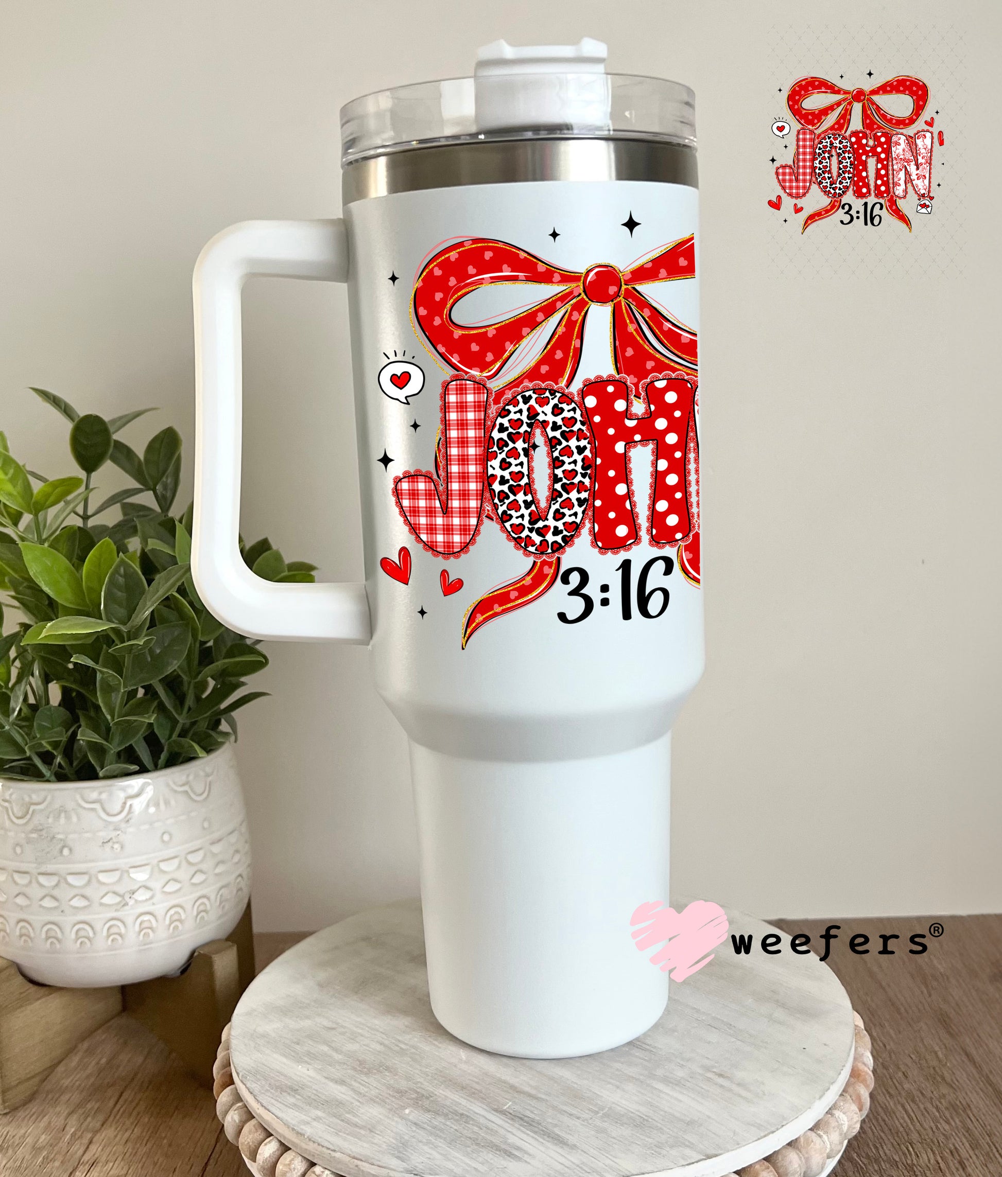 UV DTF Decal - John 3:16 Valentine's Day 40oz Tumbler Cup Wrap Weefers