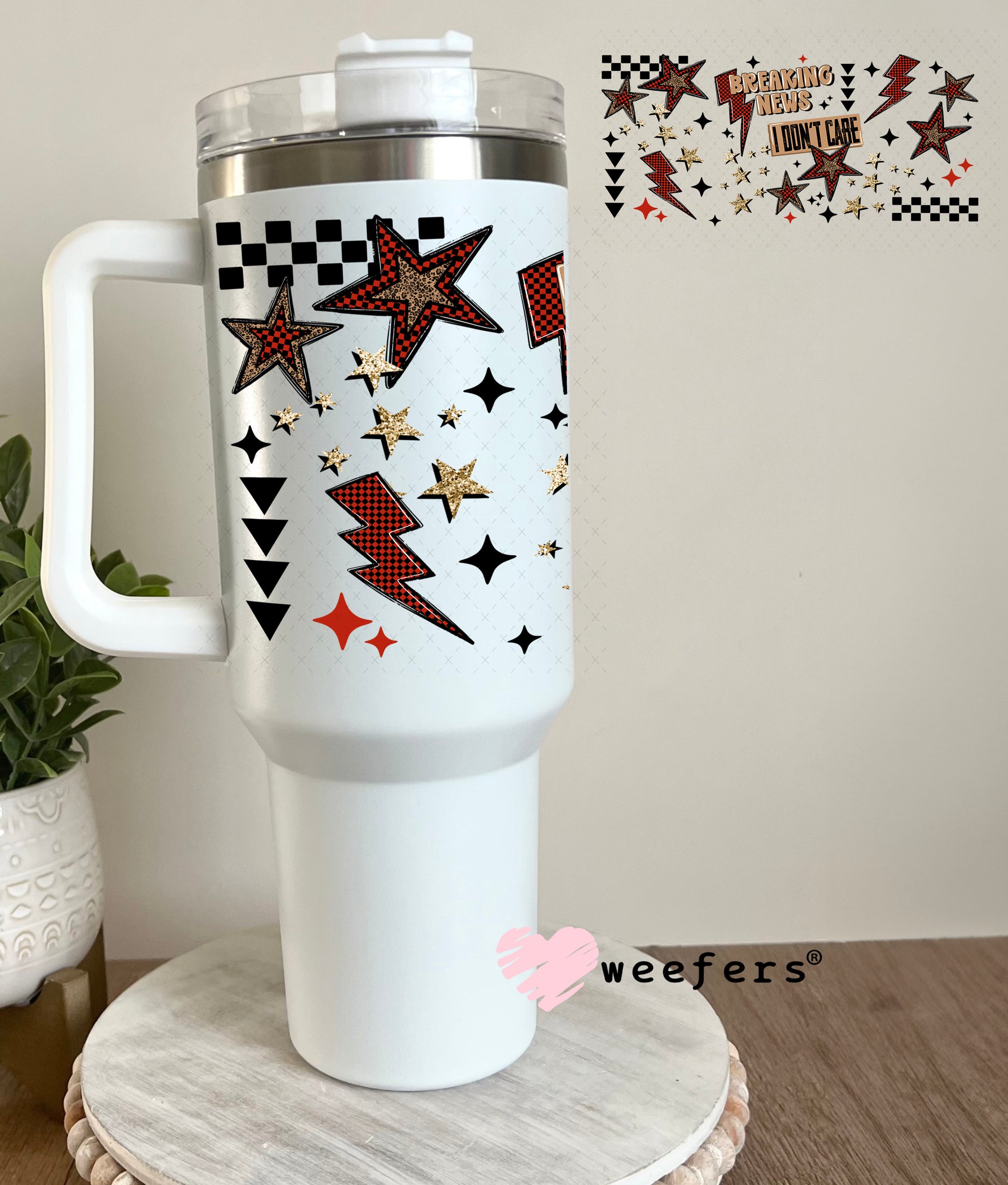 UV DTF Cup Wrap – Breaking News I Don't Care 40oz Tumbler Cup Wrap Weefers