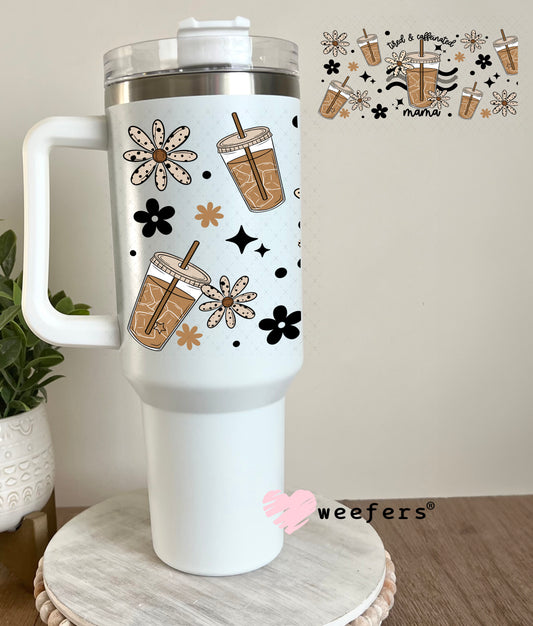 UV DTF Cup Wrap – Tired and Caffeinated Mama 40oz Tumbler Cup Wrap Weefers