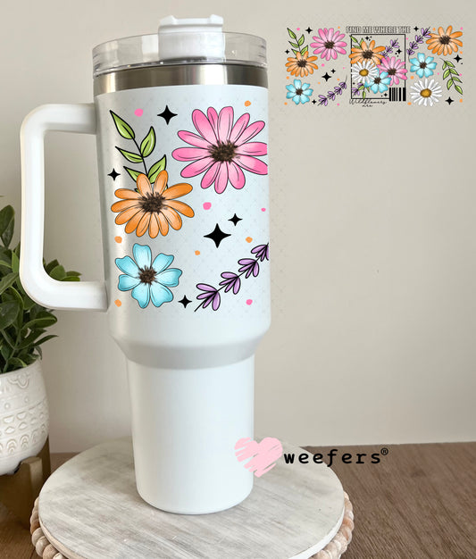 UV DTF Cup Wrap – Find Me Where the Wildflowers are 40oz Tumbler Cup Wrap Weefers