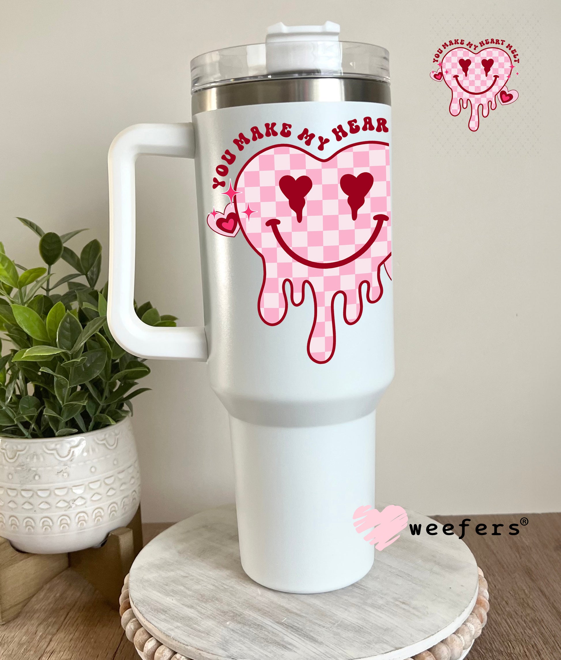 UV DTF Decal - You Make My Heart Melt Valentine's Day 40oz Tumbler Cup Wrap Weefers