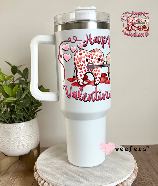 UV DTF Decal - Happy Valentine Day Dentist 40oz Tumbler Decal Weefers