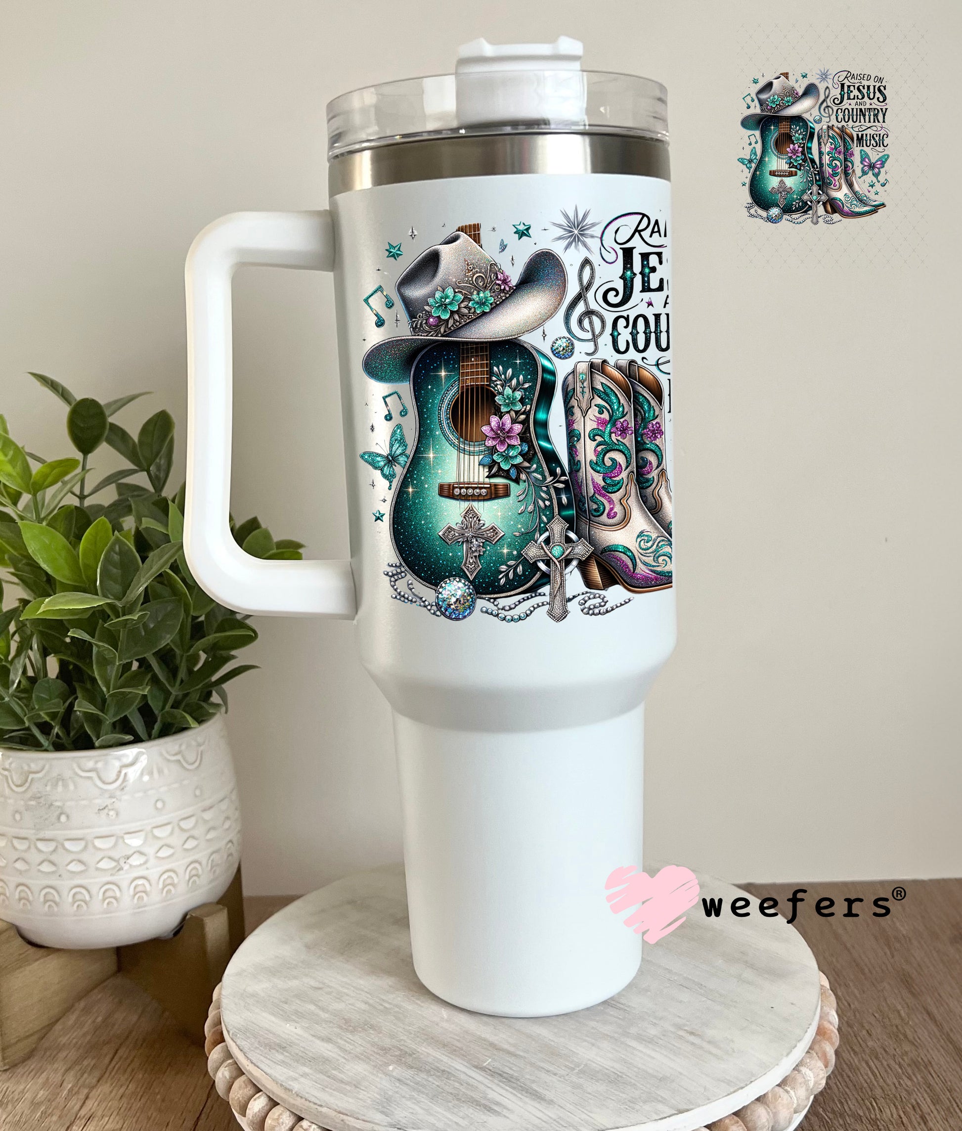 UV DTF Decal - Raised on Jesus and Country Music 40oz Tumbler Cup Wrap Weefers