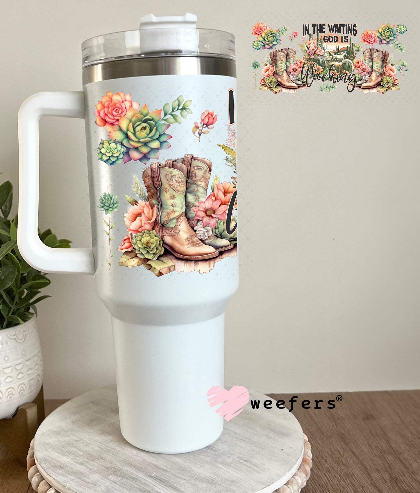 UV DTF Cup Wrap – In the Waiting God is Working - Weefers Exclusive 40oz Tumbler Cup Wrap Weefers