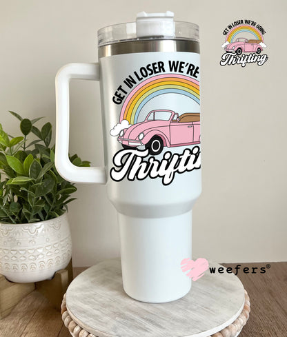 Get In Losers We're Going Thrifting Pink UV DTF Decal - Weefers