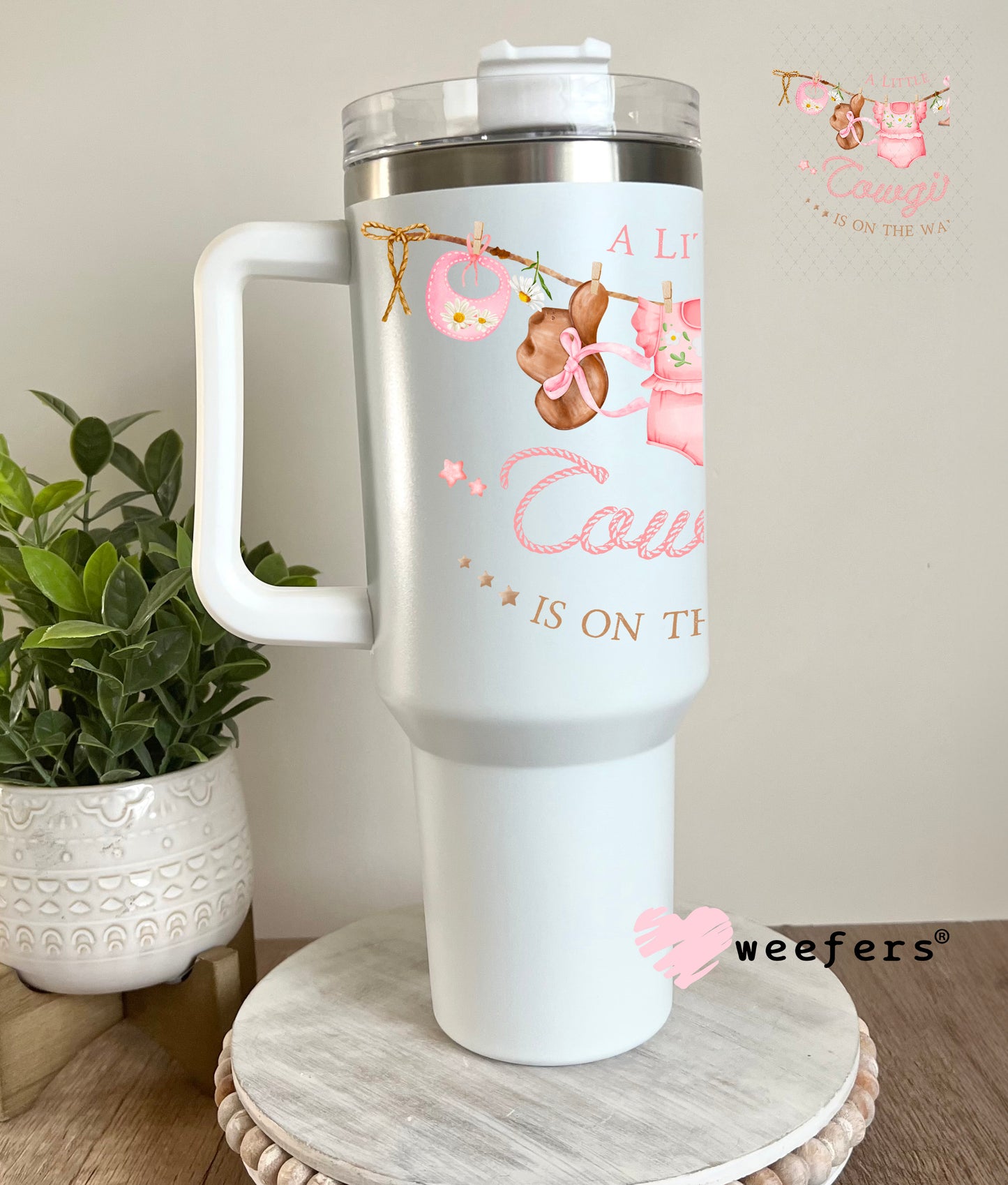 UV DTF Decal - A Little Cowgirl is on the Way Baby Shower 40oz Tumbler Cup Wrap Weefers