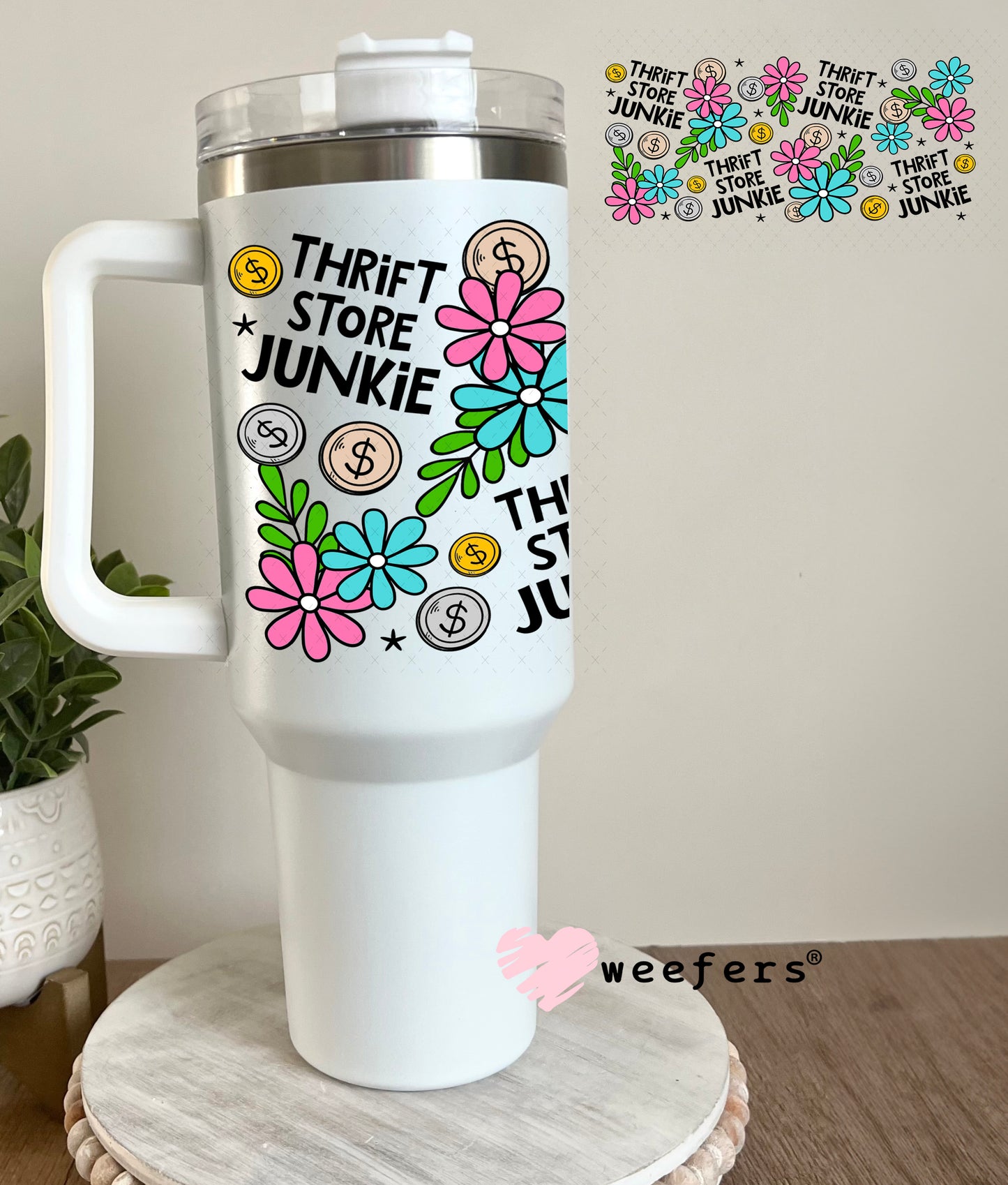 UV DTF Cup Wrap – Thrift Store Junkie 40oz Tumbler Cup Wrap Weefers