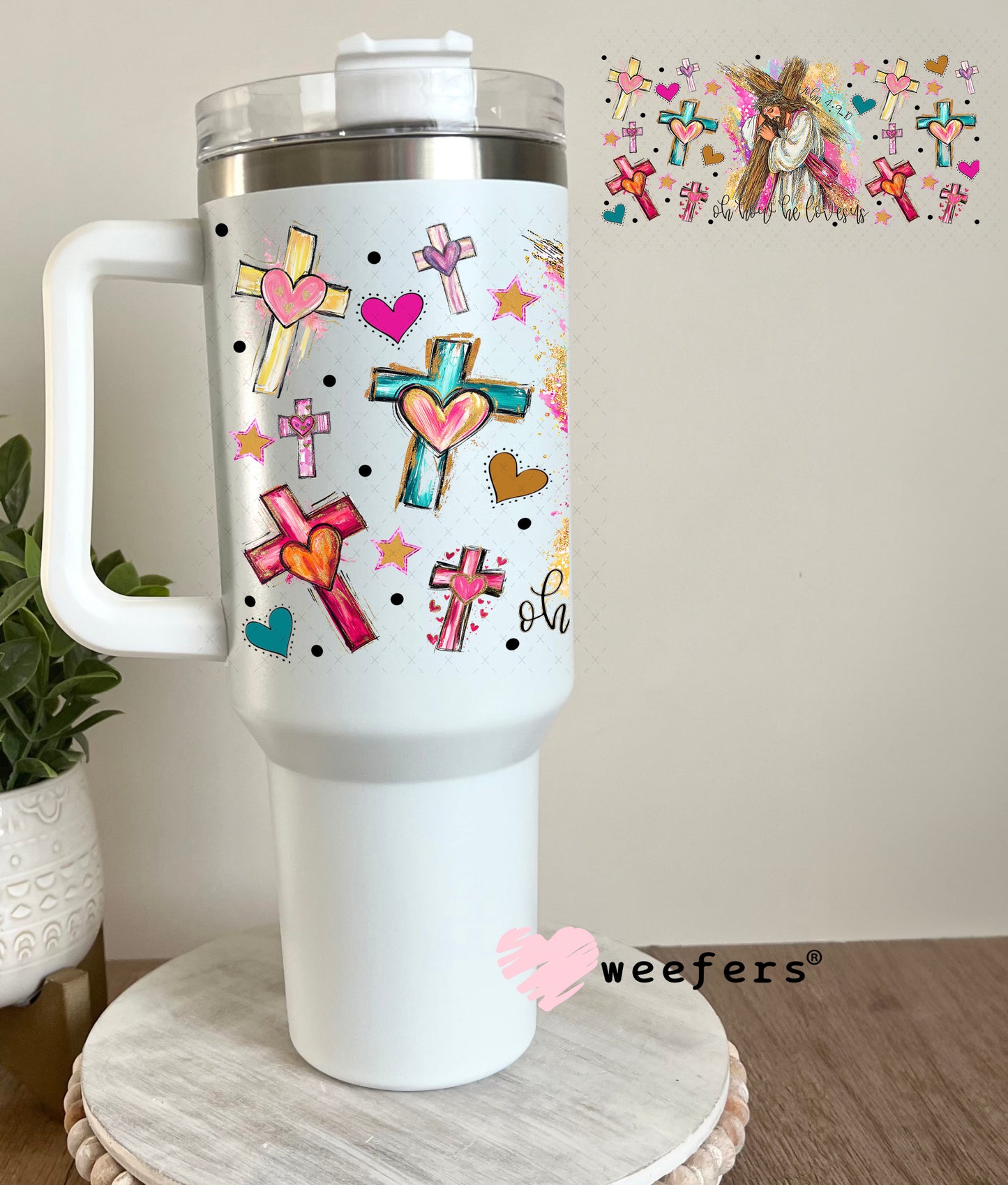 UV DTF Cup Wrap – Oh how He Loves Us - Weefers Exclusive 40oz Tumbler Cup Wrap Weefers