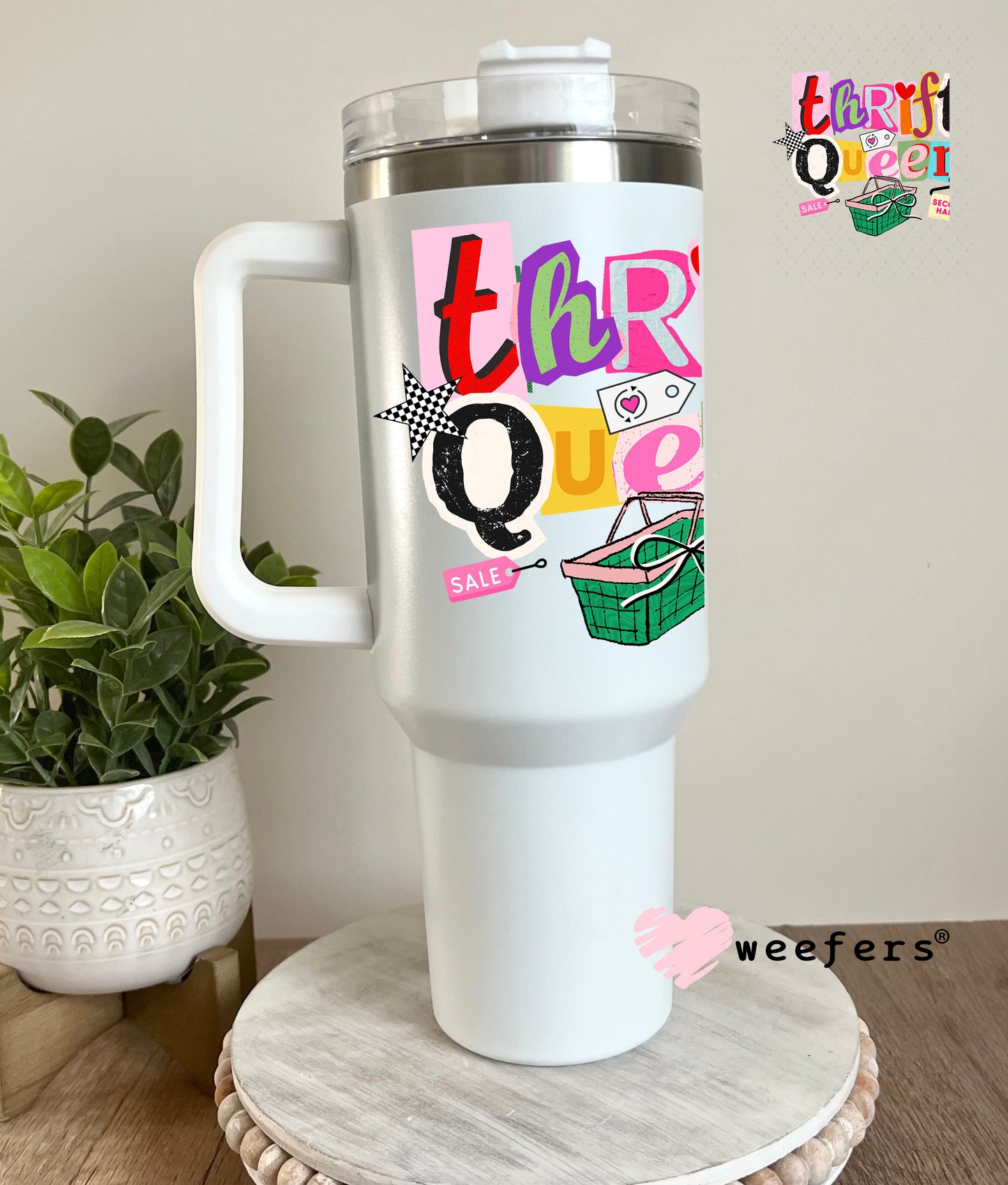 UV DTF Decal - Thrift Queen 40oz Tumbler Decal Weefers
