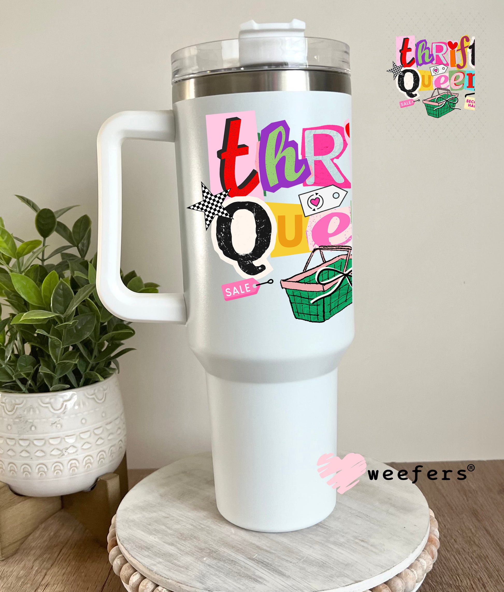 UV DTF Decal - Thrift Queen 40oz Tumbler Decal Weefers