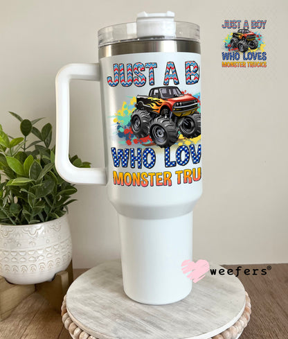 UV DTF Decal - Just a Boy Who Loves Monster Trucks 40oz Tumbler Decal Weefers