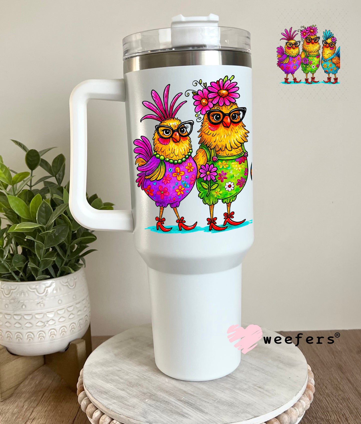 UV DTF Decal - Bougee Chicken Ladies 40oz Tumbler Decal Weefers