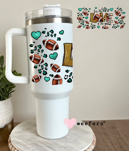 UV DTF Cup Wrap – For the Love of the Game Football 40oz Tumbler Cup Wrap Weefers