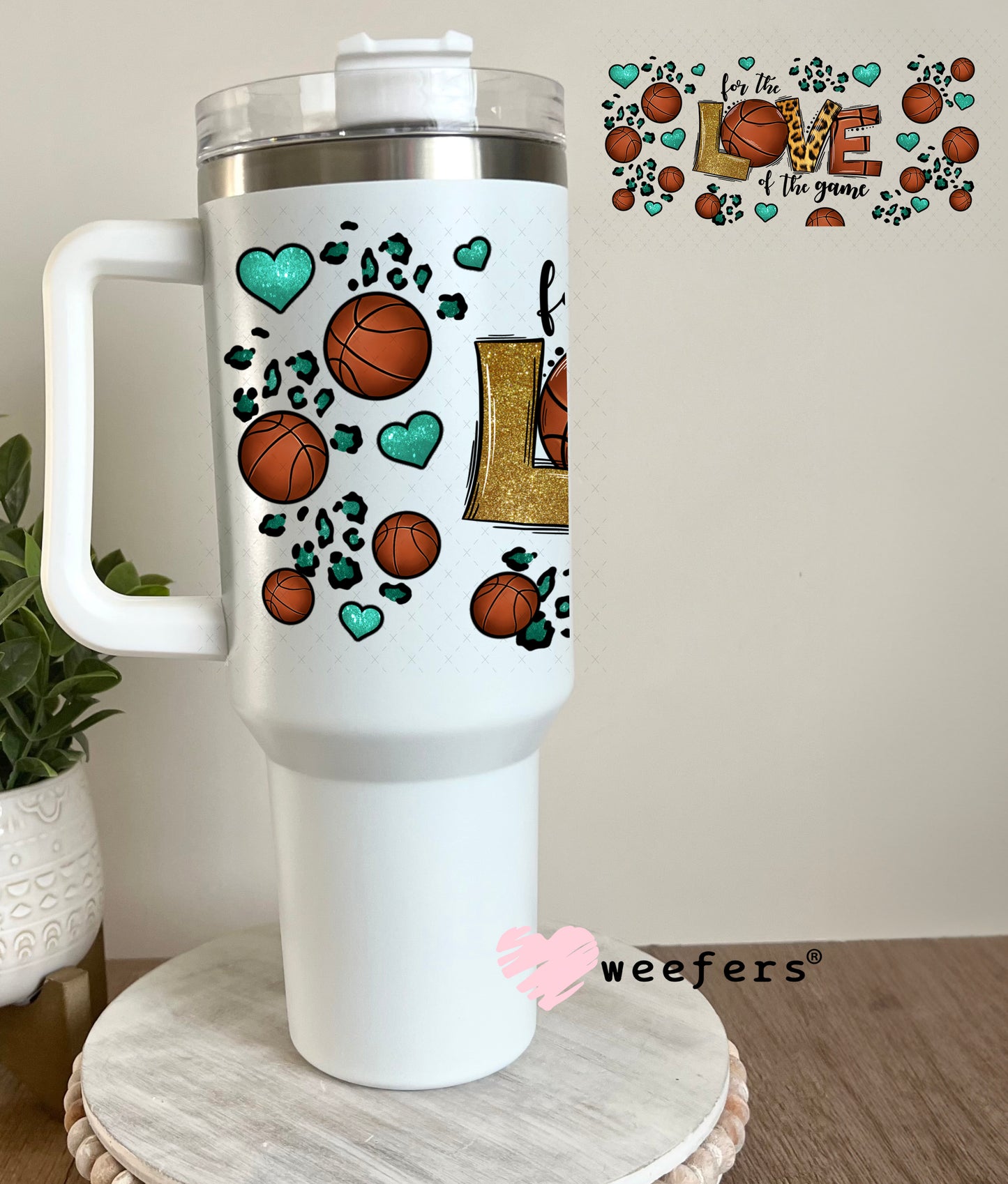 UV DTF Cup Wrap – For the Love of the Game Basketball 40oz Tumbler Cup Wrap Weefers