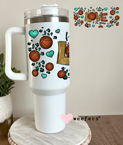 UV DTF Cup Wrap – For the Love of the Game Basketball 40oz Tumbler Cup Wrap Weefers