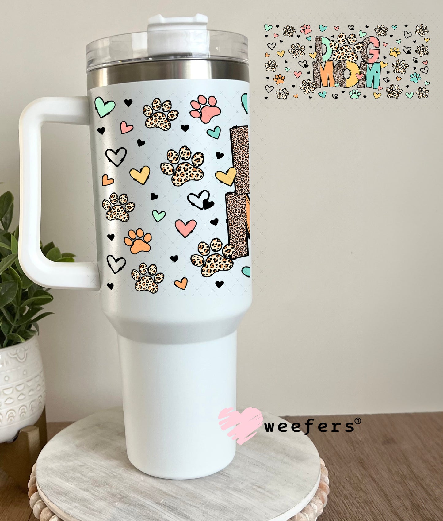 UV DTF Cup Wrap – Dog Mom Leopard Paws 40oz Tumbler Cup Wrap Weefers