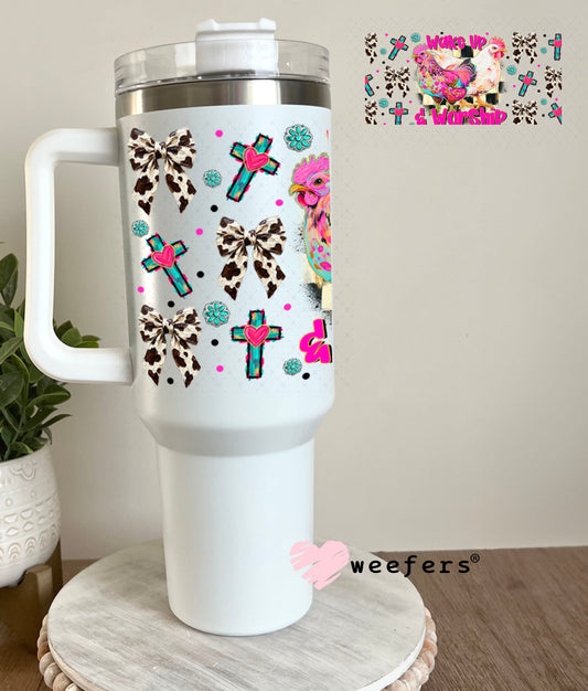 UV DTF Cup Wrap – Wake Up and Worship - Weefers Exclusive 40oz Tumbler Wrap Weefers