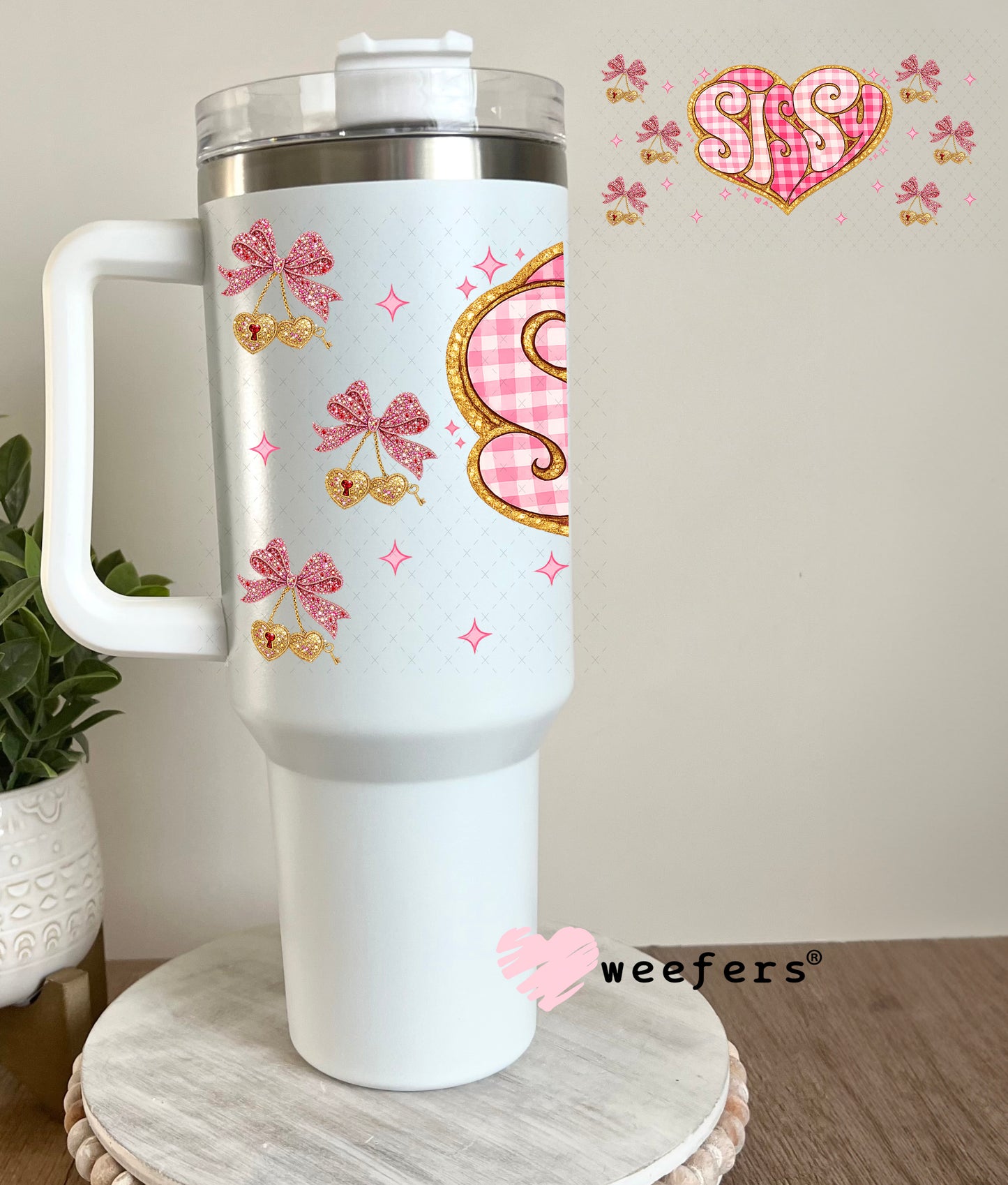UV DTF Cup Wrap – Sissy - Weefers Exclusive 40oz Tumbler Cup Wrap Weefers