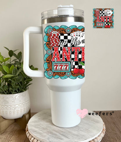 UV DTF Decal - Up the Ante 40oz Tumbler Decal Weefers