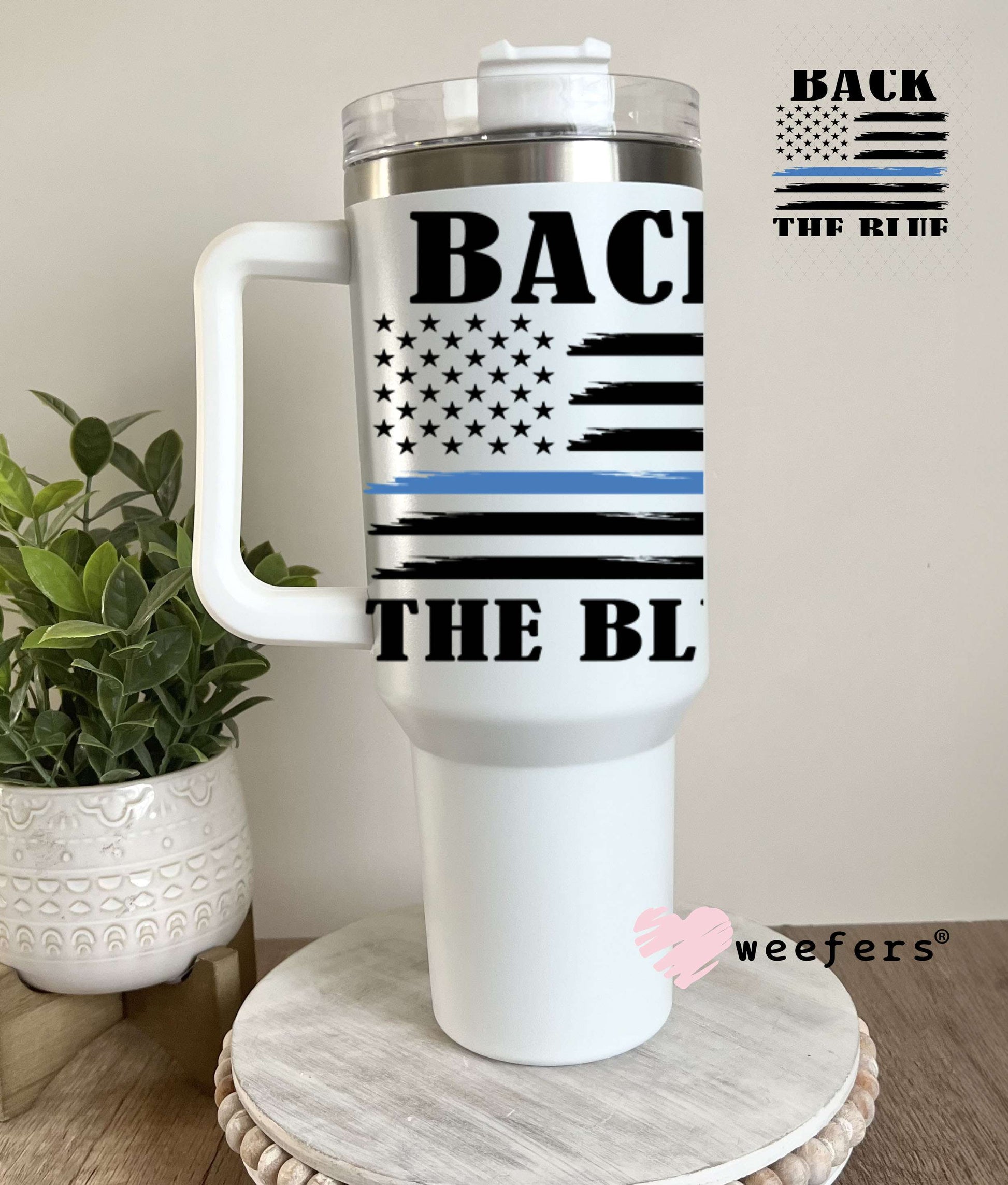 UV DTF Decal -Back the Blue 40oz Tumbler Decal Weefers