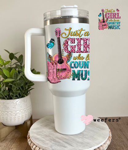 UV DTF Decal - Just a Girl Who Loves Country Music 40oz Tumbler Decal Weefers