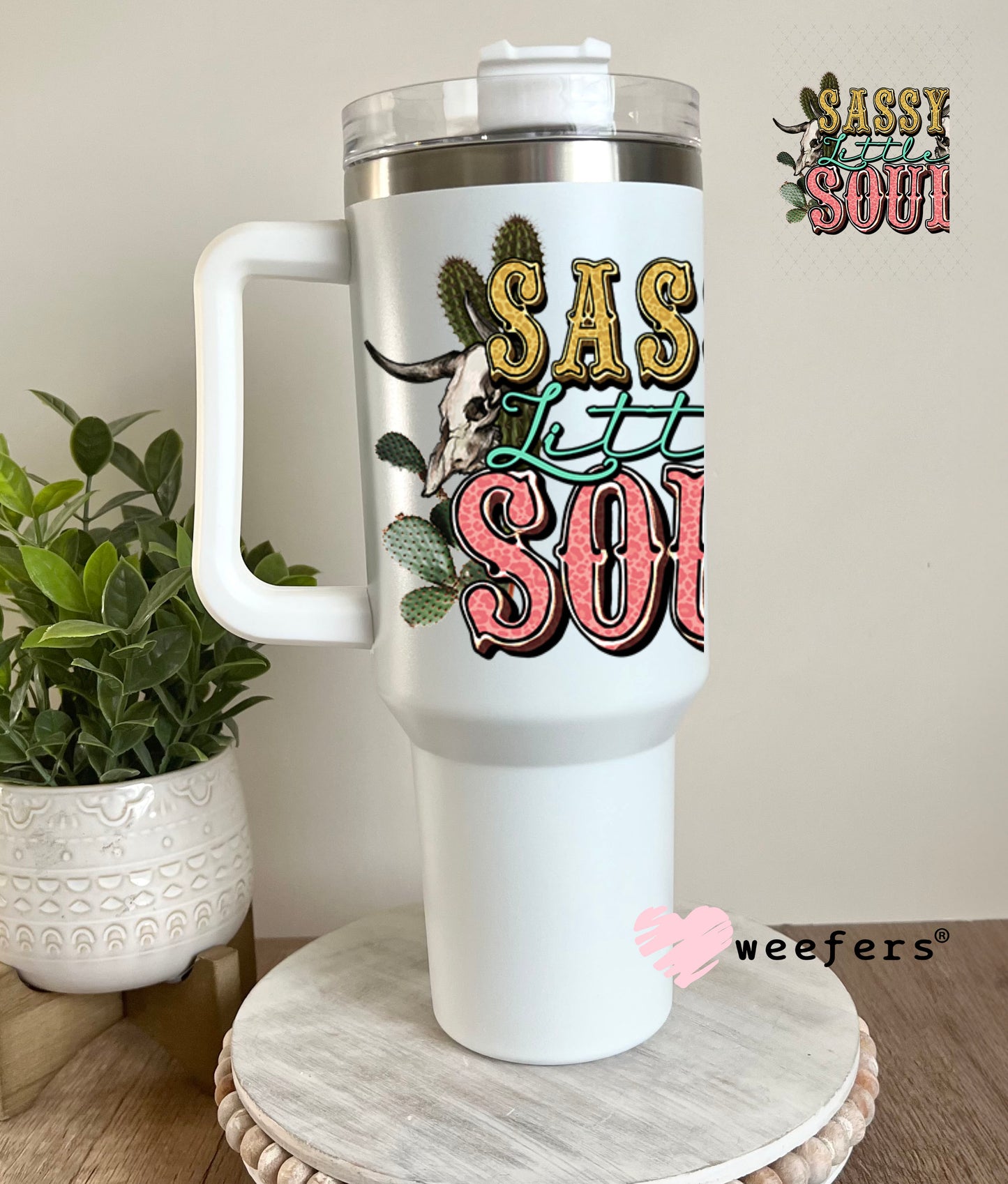UV DTF Decal - Sassy Little Soul 40oz Tumbler Decal Weefers