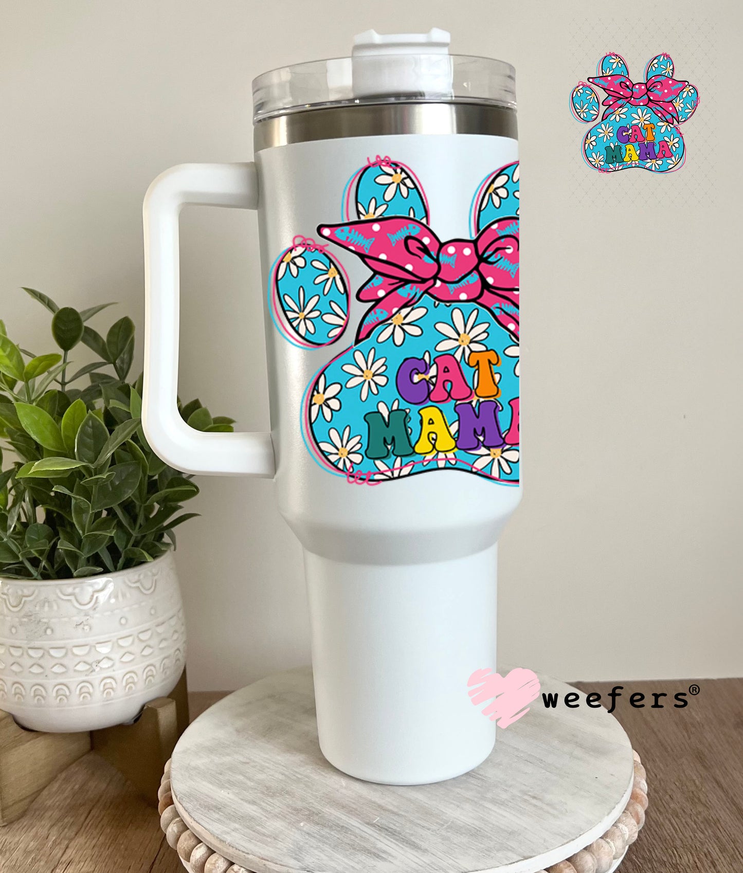 UV DTF Decal -Cat Mama Paw 40oz Tumbler Decal Weefers