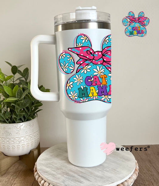 UV DTF Decal -Cat Mama Paw 40oz Tumbler Decal Weefers