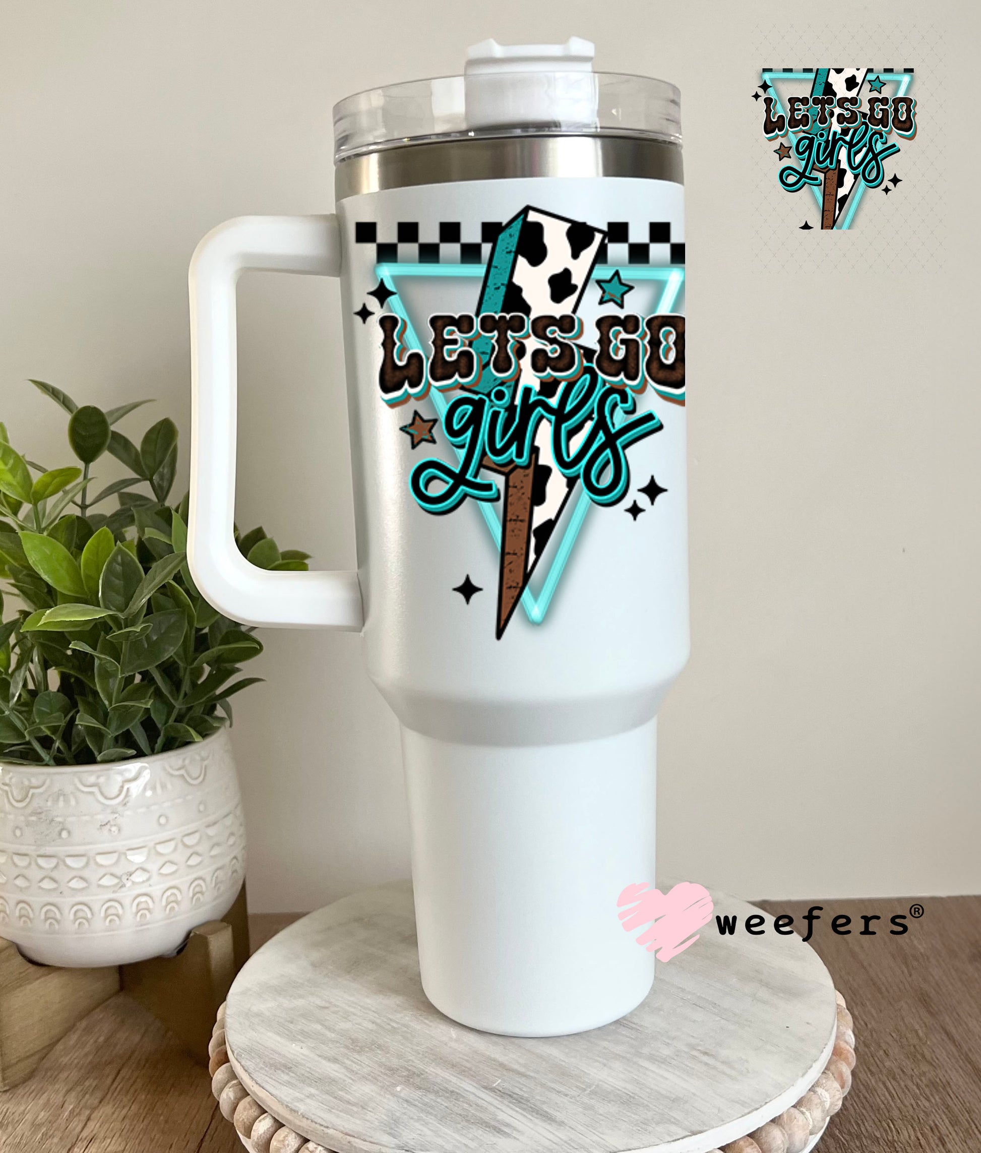 UV DTF Decal - Let's Go Girls 40oz Tumbler Decal Weefers