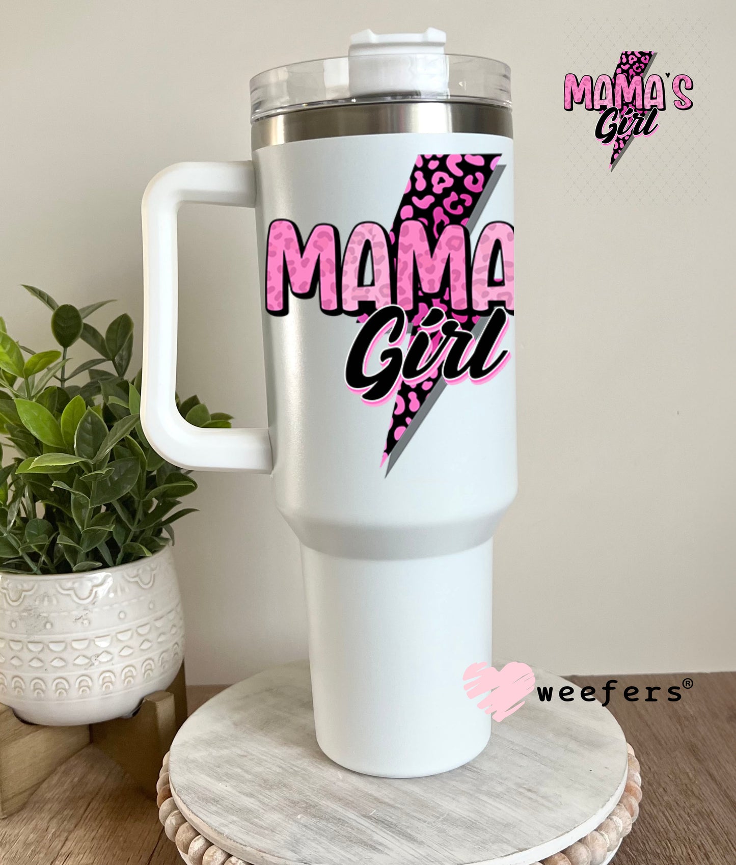 UV DTF Decal - Mama's Girl 40oz Tumbler Decal Weefers