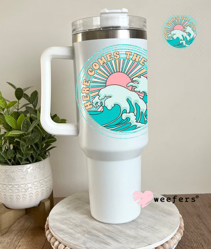UV DTF Decal - Here Comes the Sun 40oz Tumbler Decal Weefers