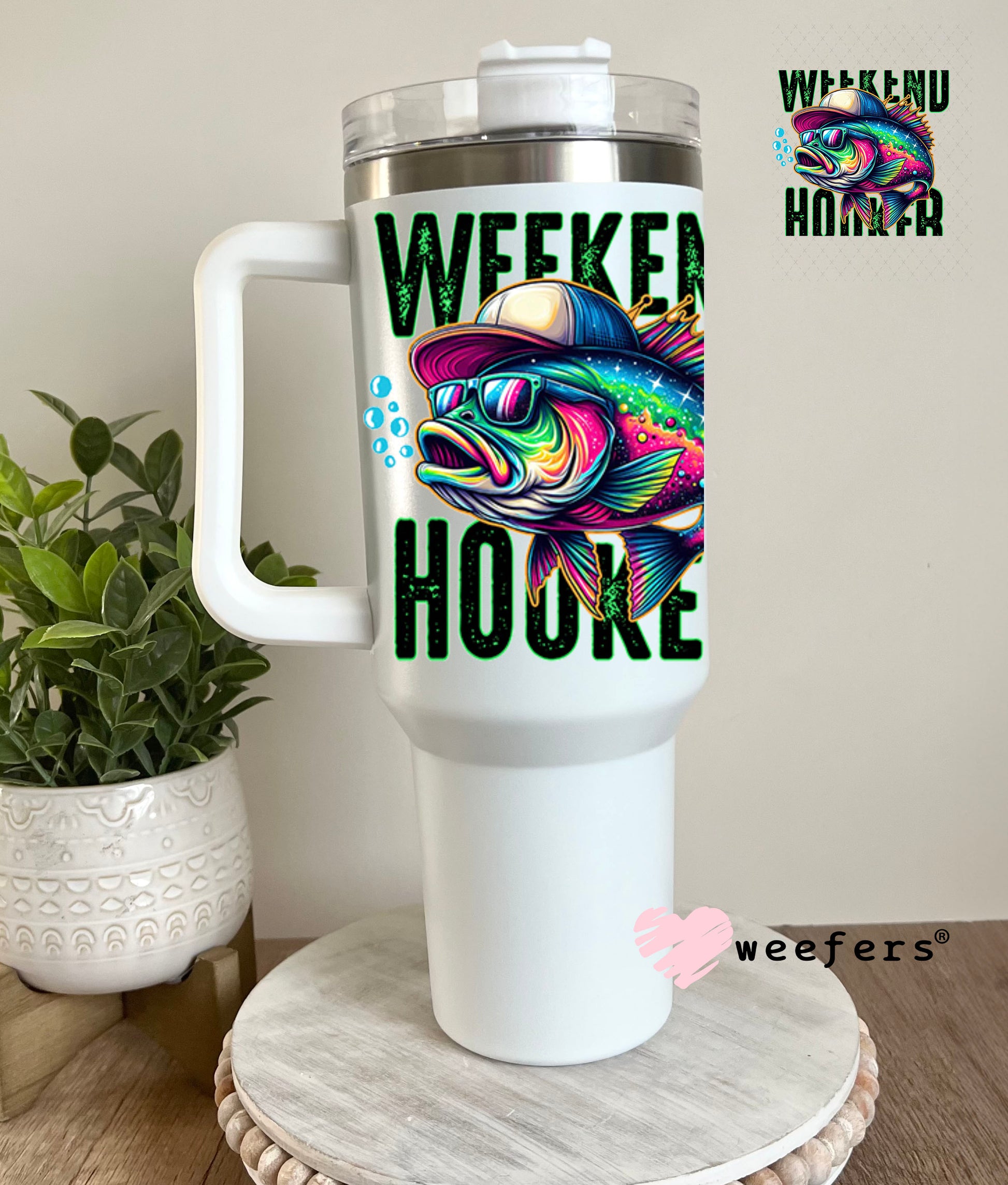 UV DTF Decal - Weekend Hooker 40oz Tumbler Decal Weefers