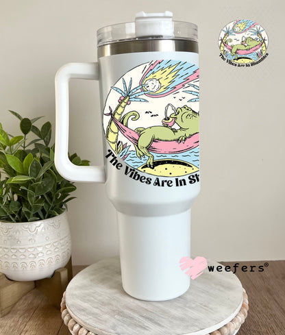 UV DTF Decal - The Vibes are in Shambles 40oz Tumbler Decal Weefers