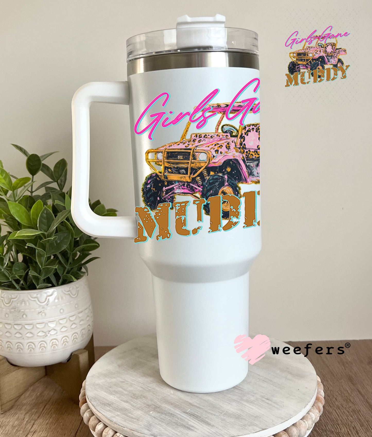UV DTF Decal - Girls Gone Muddy 40oz Tumbler Decal Weefers
