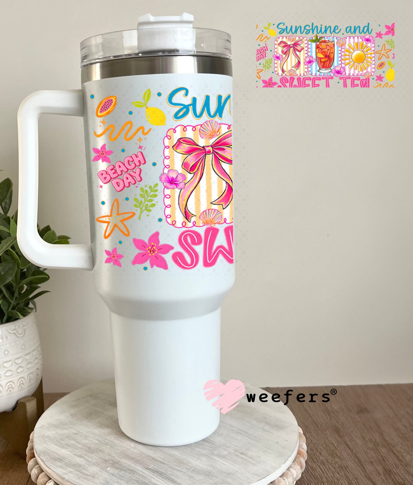 UV DTF Cup Wraps - Sunshine and Sweet Tea - Weefers Exclusive 40oz Tumbler Wrap Weefers