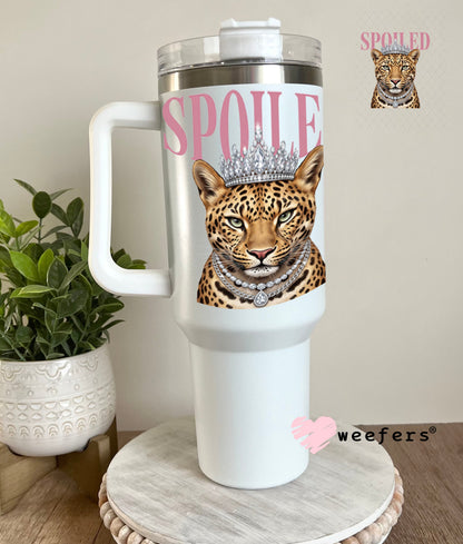 UV DTF Decal - Spoiled 40oz Tumbler Cup Wrap Weefers