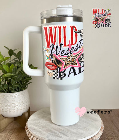 UV DTF Decal - Wild Wesest Babe 40oz Tumbler Cup Wrap Weefers