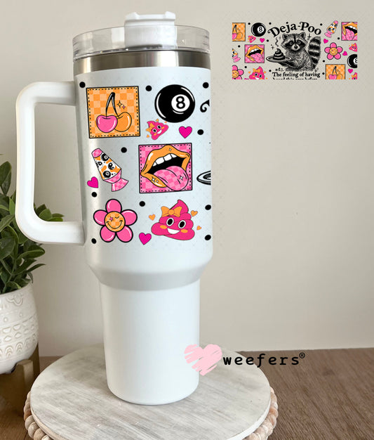 UV DTF Cup Wraps - Deja-Poo - Weefers® Exclusive 40oz Tumbler Cup Wrap Weefers