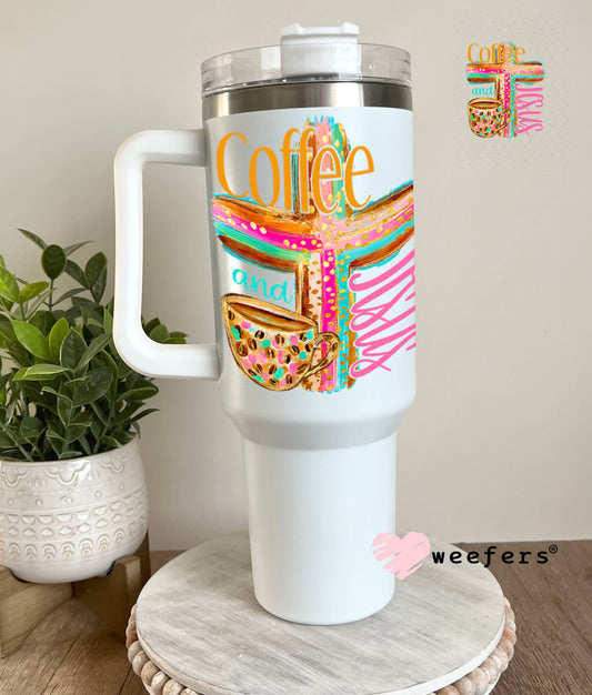 UV DTF Decal - Coffee and Jesus 40oz Tumbler Weefers