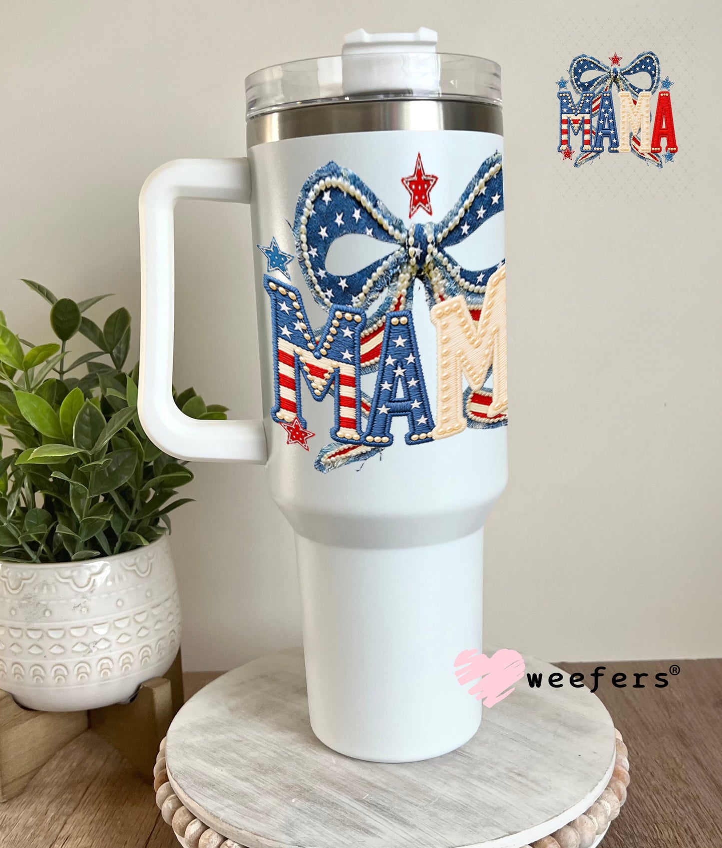 UV DTF Decal - Mama USA 40oz Tumbler Weefers
