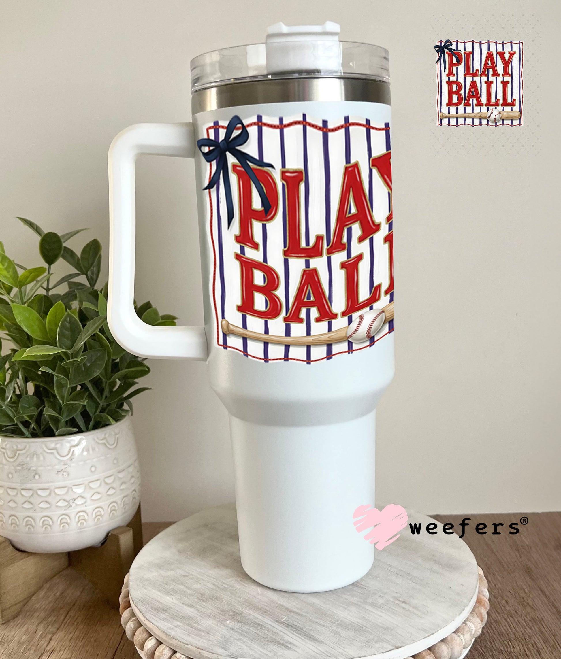 UV DTF Decal - Play Ball 40oz Tumbler Weefers