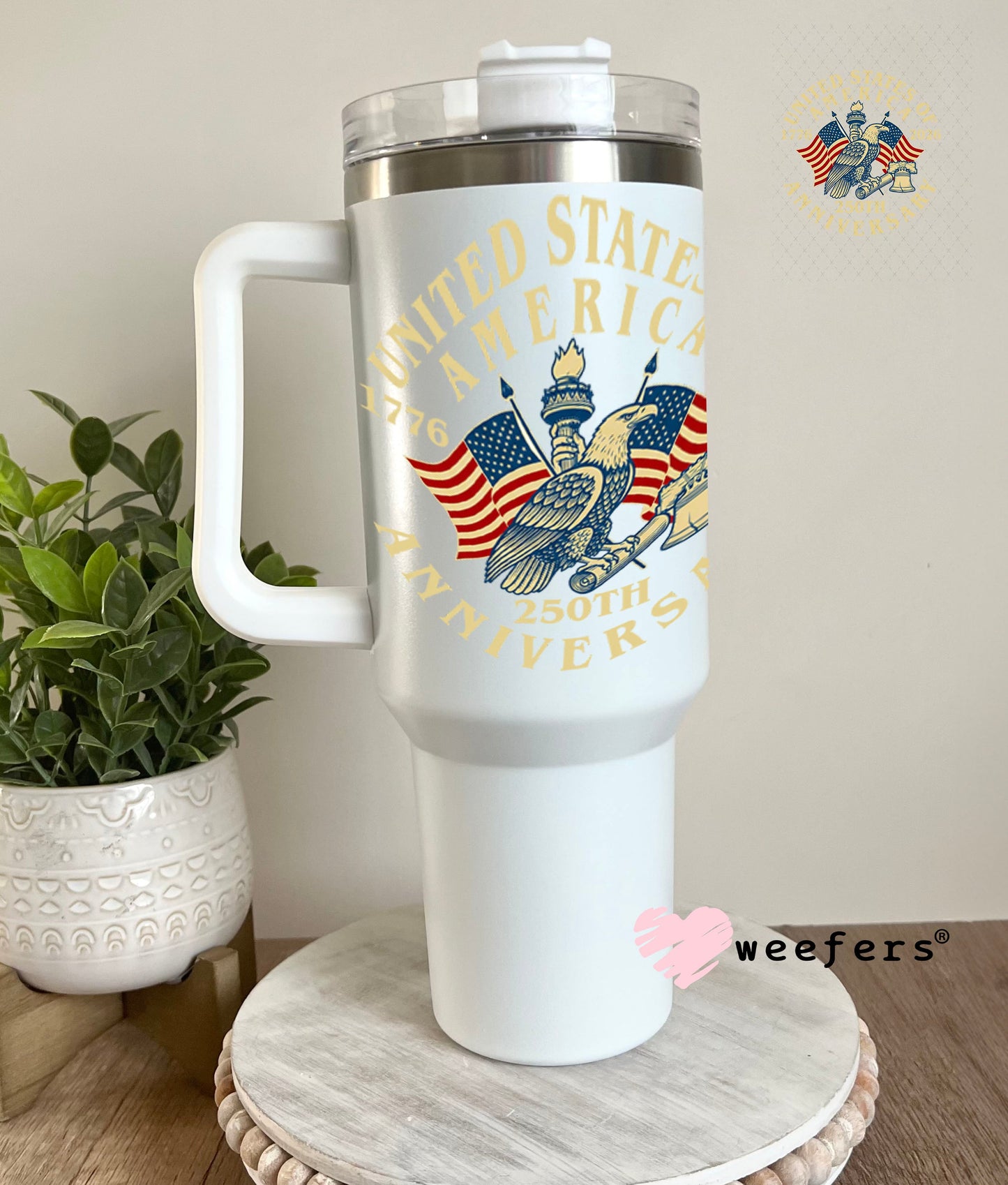 UV DTF Decal - United States of America 250th Anniversary 40oz Tumbler Weefers
