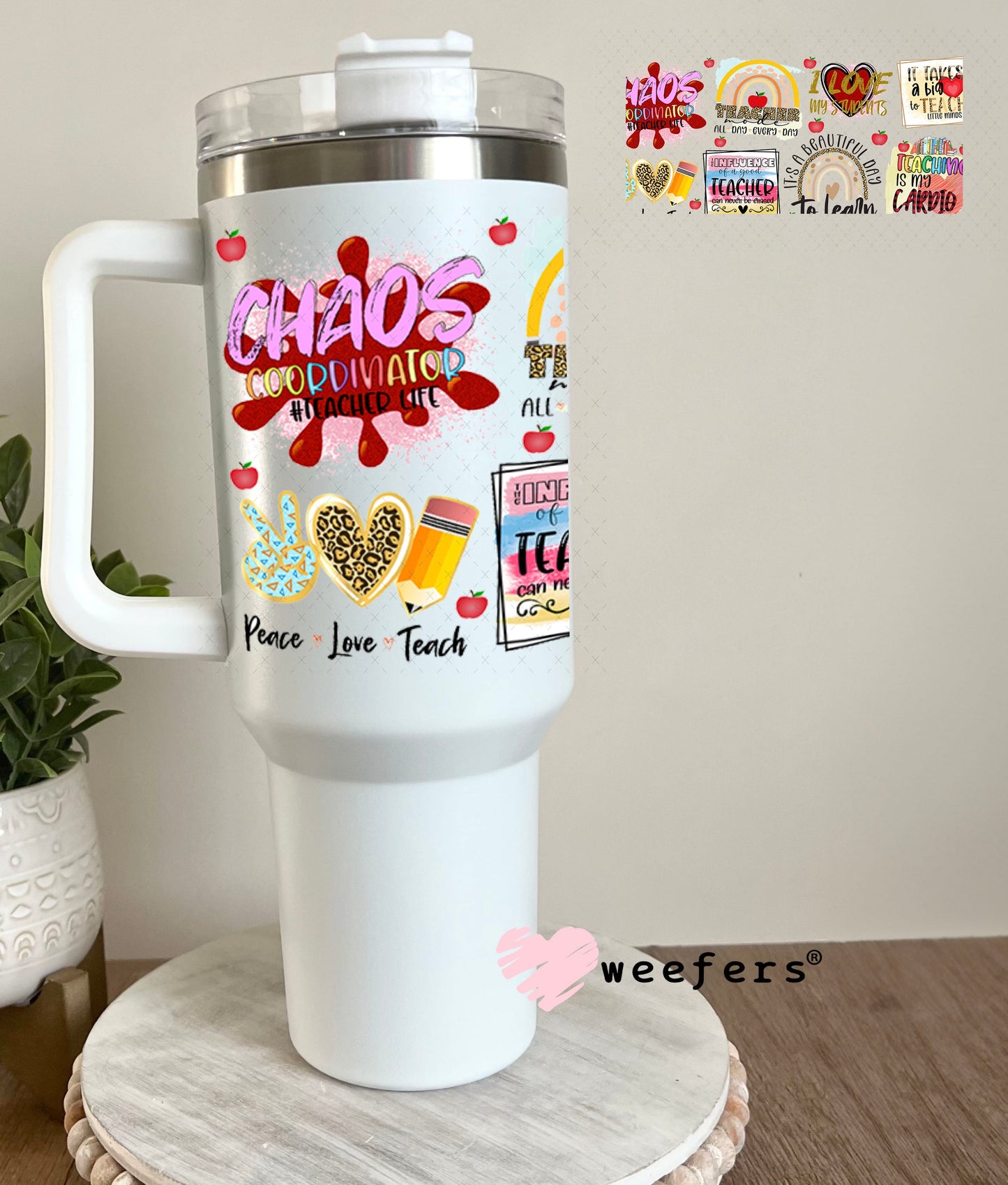 UV DTF Cup Wraps - Teacher Quotes 40oz Tumbler Weefers