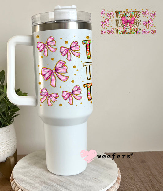 UV DTF Cup Wraps - Teacher Coquette Pink Bows 40oz Tumbler Weefers