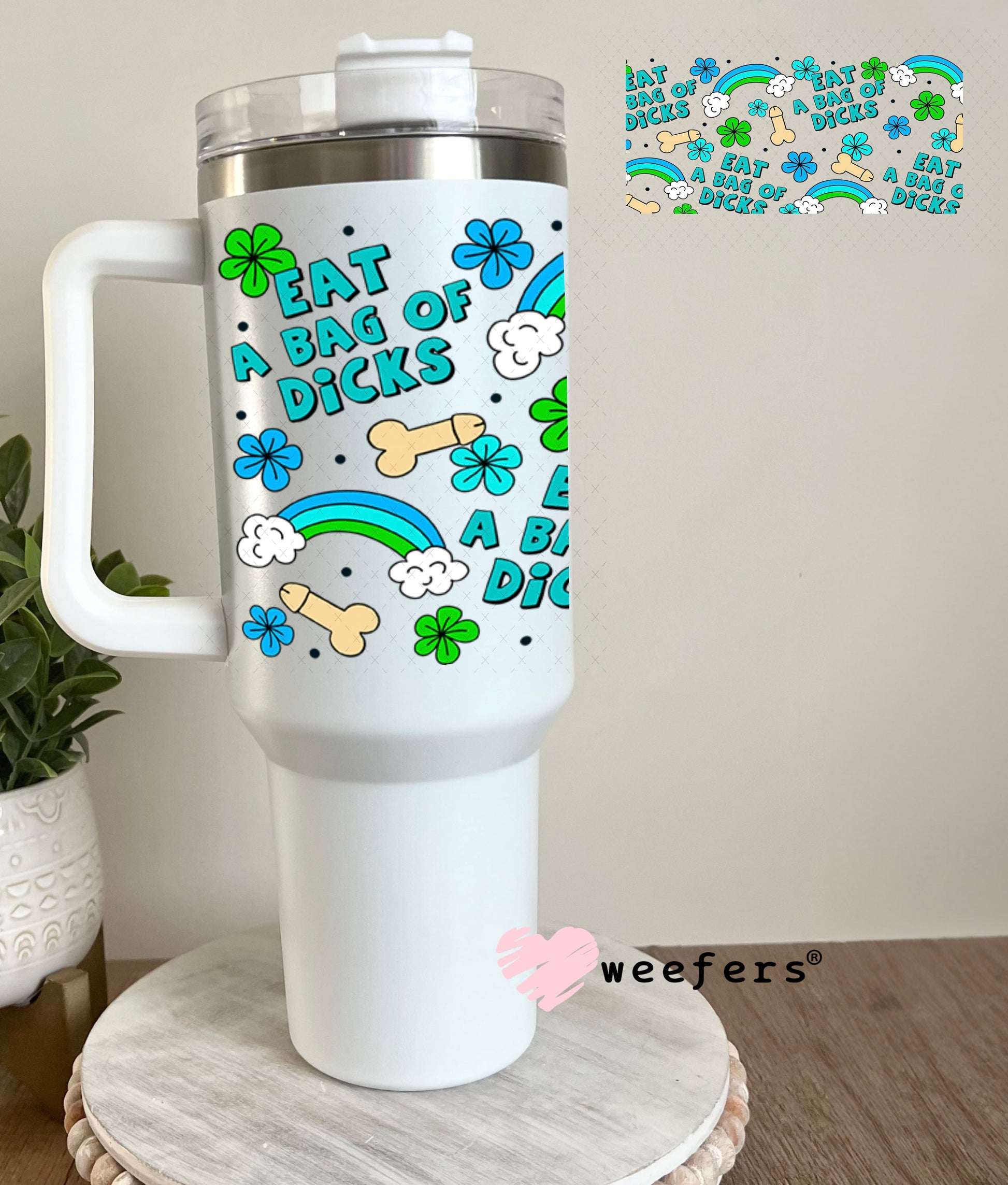 UV DTF Cup Wraps - Eat a bag of Richards 40oz Tumbler Weefers
