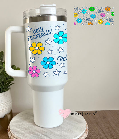 UV DTF Cup Wraps - Holy Fuckballs 40oz Tumbler Weefers