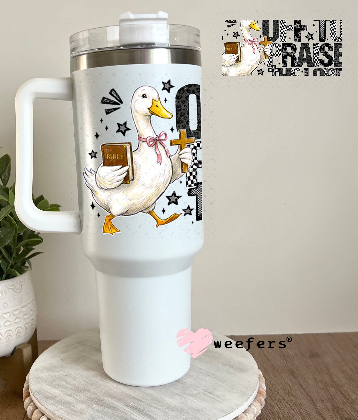 UV DTF Cup Wraps - Off to Praise the Lord Goose 40oz Tumbler Weefers