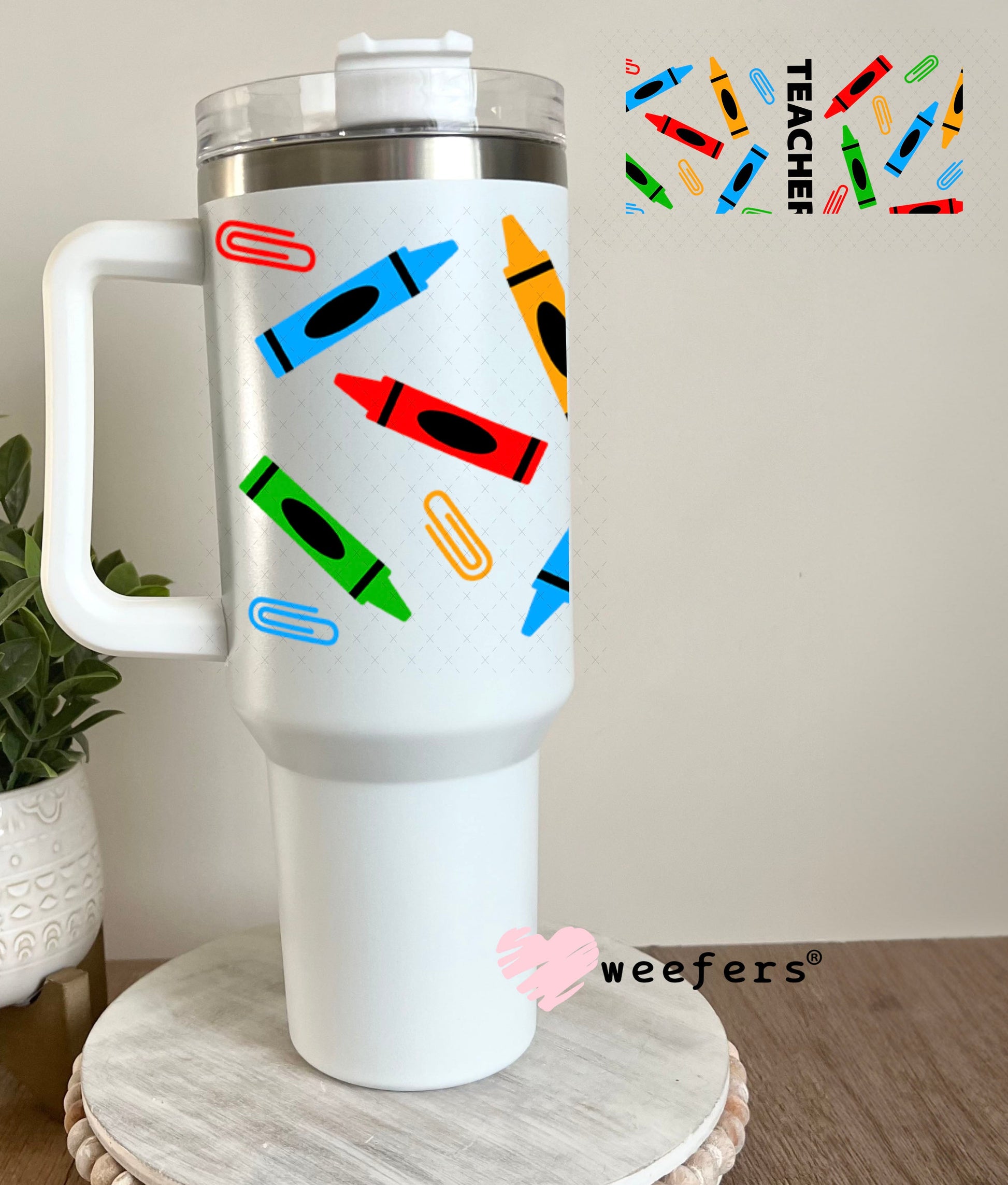 UV DTF Cup Wraps - Teacher Crayons 40oz Tumbler Weefers