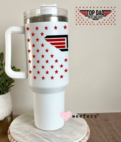 UV DTF Cup Wraps - Top Dad Best Dad Ever 40oz Tumbler Weefers