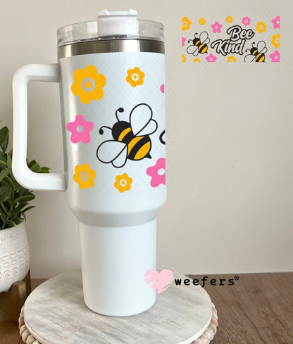 UV DTF Cup Wraps - Bee Kind 40oz Tumbler Weefers